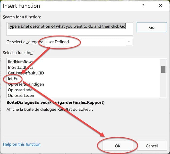 How to use a VBA function in an Excel spreadsheet via the Insert Function dialog box open the Insert Function dialog box